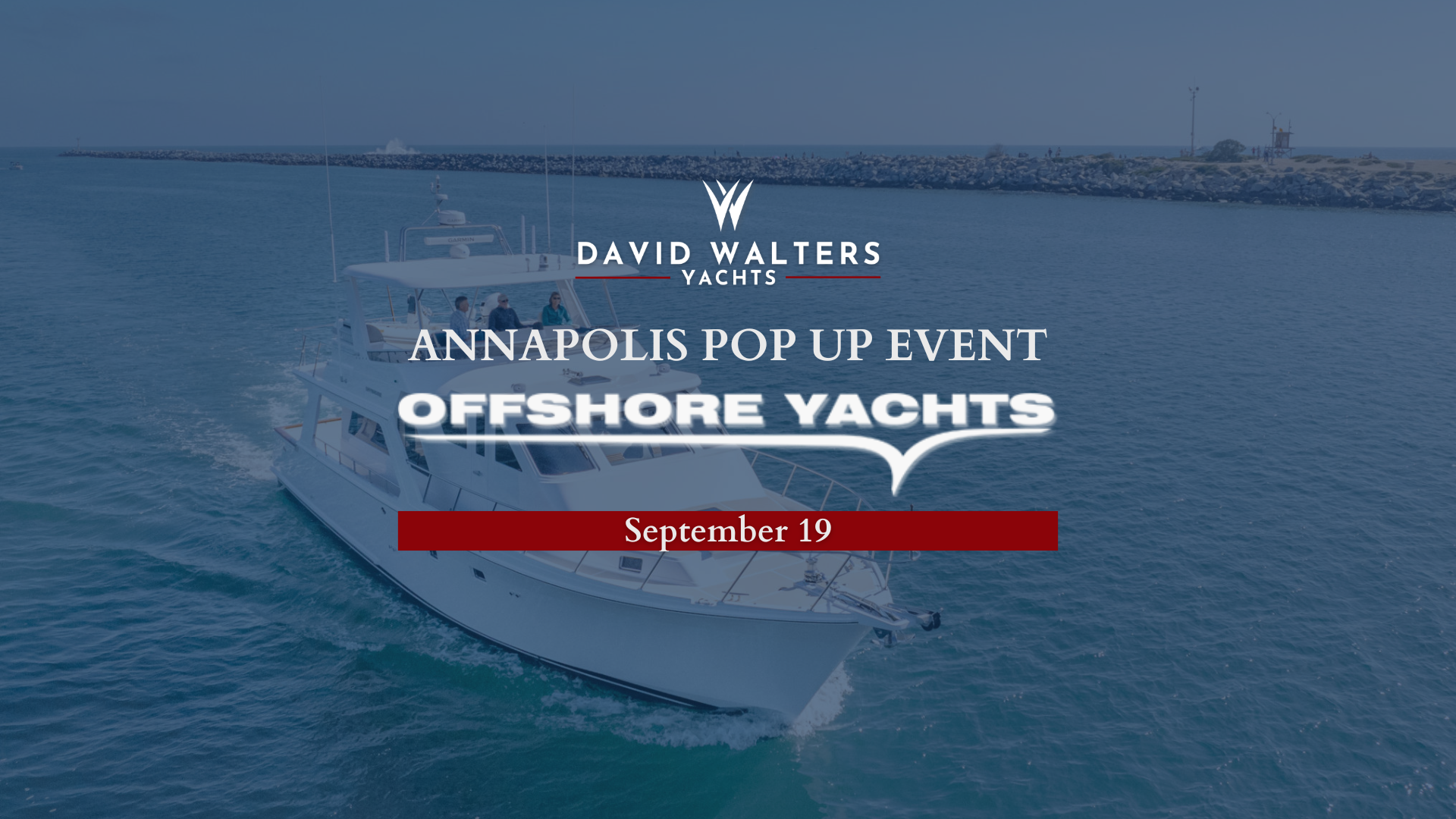 Offshore Yachts Pop-Up Event - Annapolis