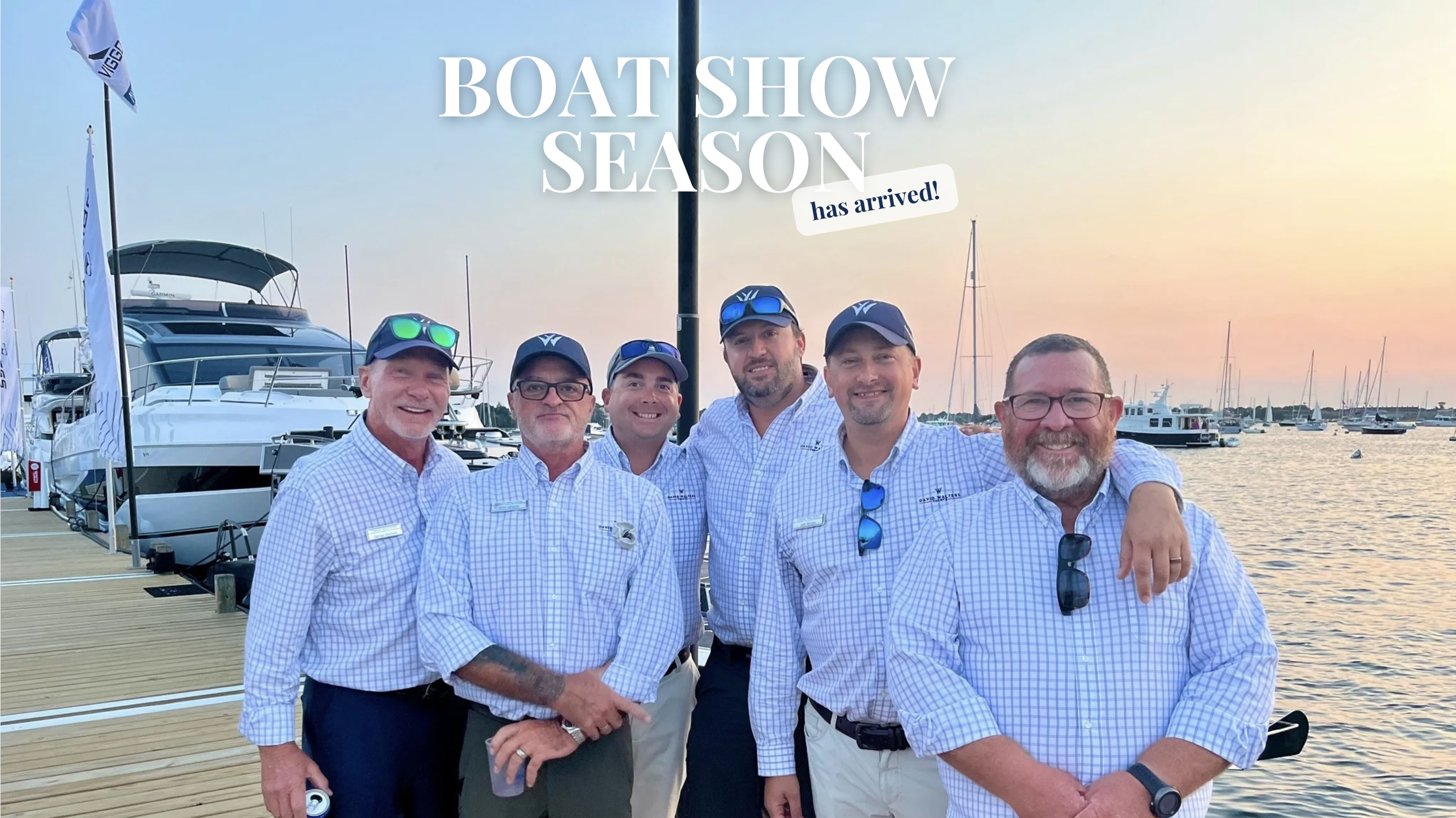 Boat Show Season Has Arrived | Walk the Docks with a DWY Broker